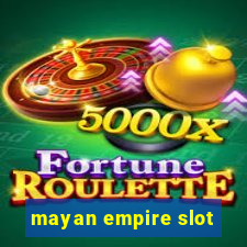 mayan empire slot